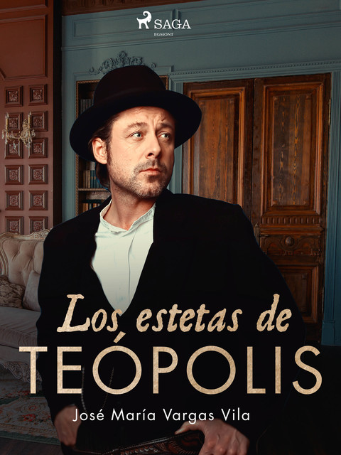 Los estetas de Teópolis, José María Vargas Vilas