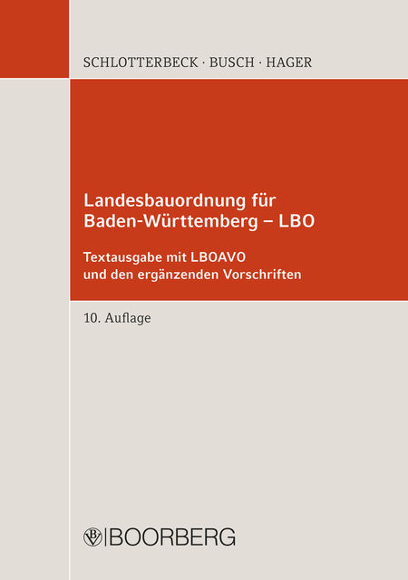 Landesbauordnung für Baden-Württemberg – LBO, Karlheinz Schlotterbeck, Gerd Hager, Manfred Busch