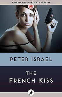 The French Kiss, Peter Israel