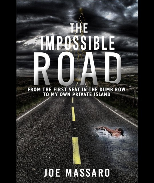 The Impossible Road, Joe Massaro