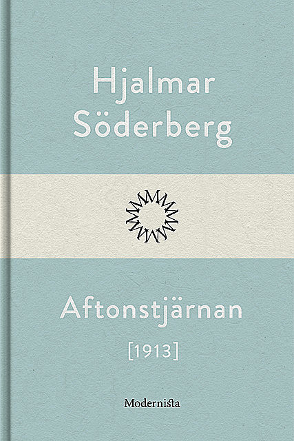 Aftonstjärnan, Hjalmar Soderberg