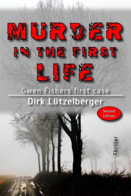 Murder in the first life, Dirk Lützelberger