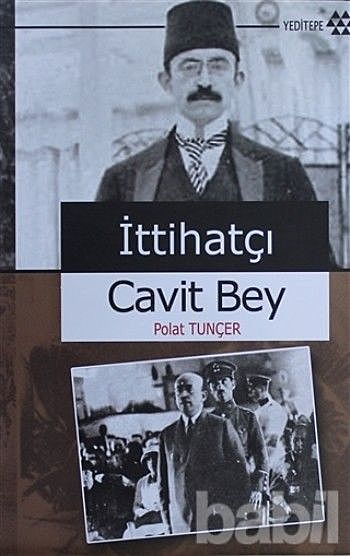 İttihatçı Cavit Bey, Polat Tunçer