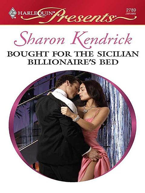Bought for the Sicilian Billionaire's Bed, Sharon Kendrick