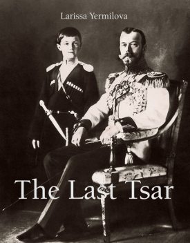 The Last Tsar, Łarysa Jermiłowa