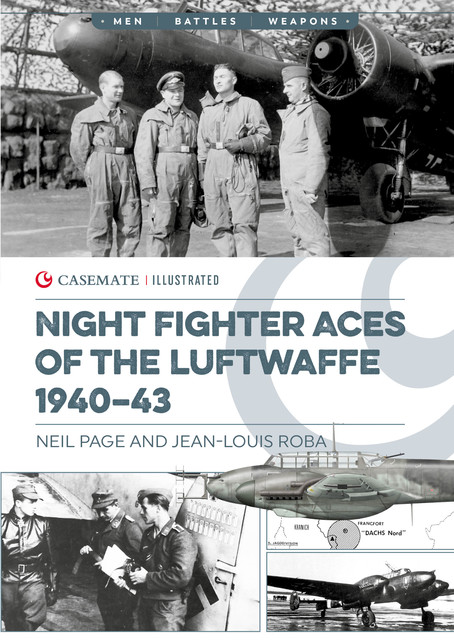 Night Fighter Aces of the Luftwaffe 1940–43, Jean-Louis Roba, Neil Page