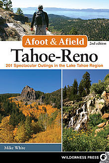 Afoot and Afield: Tahoe-Reno, Mike White