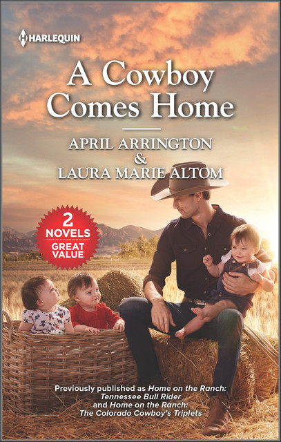 A Cowboy Comes Home, April Arrington, Laura Marie Altom