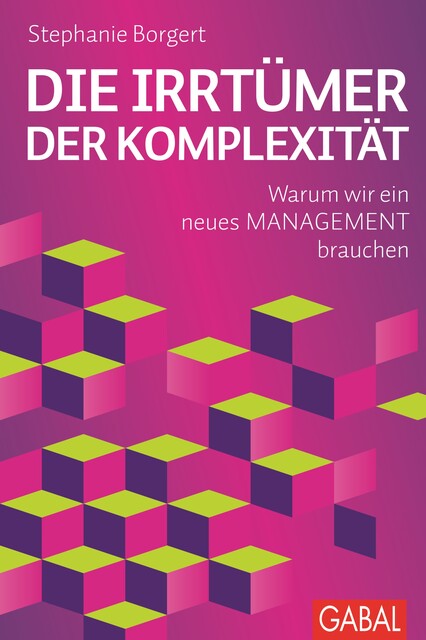 Die Irrtümer der Komplexität, Stephanie Borgert
