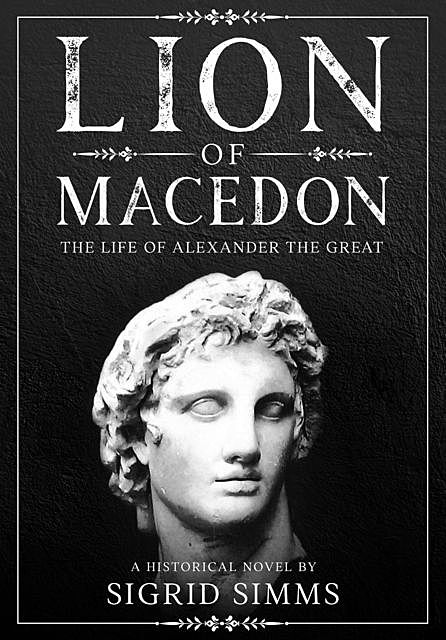 Lion of Macedon, Sigrid Simms