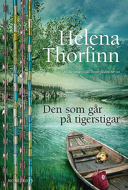 Den som går på tigerstigar, Helena Thorfinn