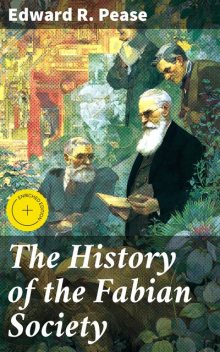 The History of the Fabian Society, Edward R.Pease