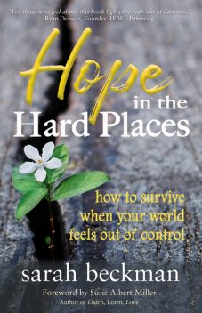 Hope in the Hard Places, Sarah Beckman