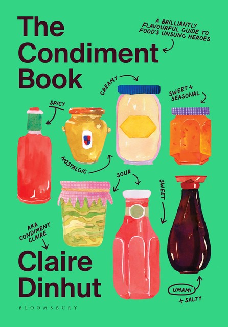 The Condiment Book, Claire Dinhut