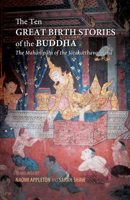 The Ten Great Birth Stories of the Buddha, Silkworm Books