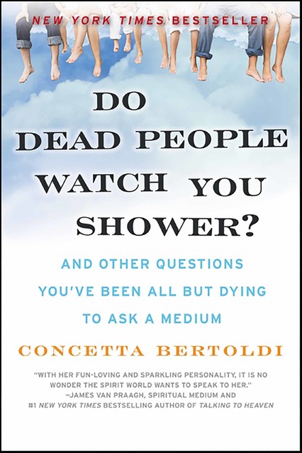 Do Dead People Watch You Shower, Concetta Bertoldi