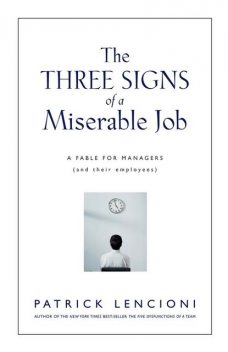 The Three Signs of a Miserable Job, Patrick Lencioni