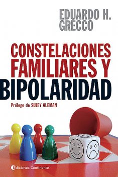 Constelaciones familiares y bipolaridad, Eduardo H. Grecco