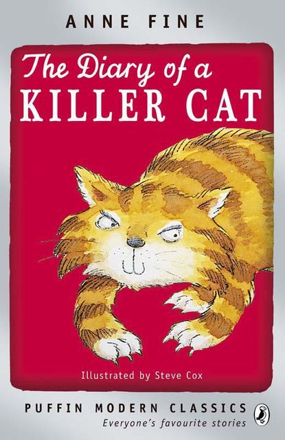 The Diary of a Killer Cat (Puffin Modern Classics), Anne Fine