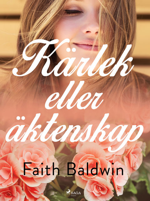 Kärlek eller äktenskap, Faith Baldwin