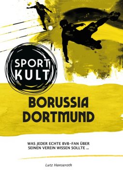 Borussia Dortmund – Fußballkult, Lutz Hanseroth