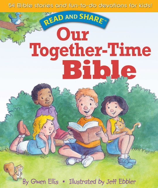 Our Together-time Bible, Gwen Ellis