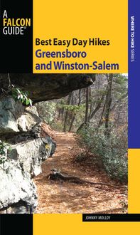Best Easy Day Hikes Greensboro and Winston-Salem, Johnny Molloy