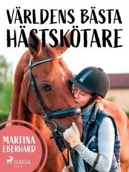 Världens bästa hästskötare, Martina Eberhard