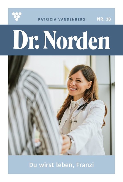Dr. Norden Classic 73 – Arztroman, Patricia Vandenberg
