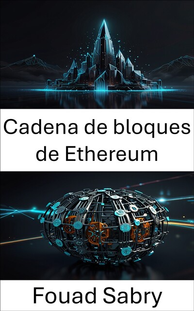 Cadena de bloques de Ethereum, Fouad Sabry