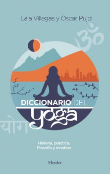 Diccionario del Yoga, Laia Villegas, Òscar Pujol