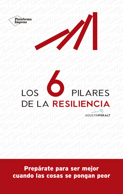 Los 6 pilares de la resiliencia, Agustín Peralt