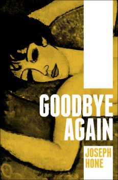 Goodbye Again, Joseph Hone