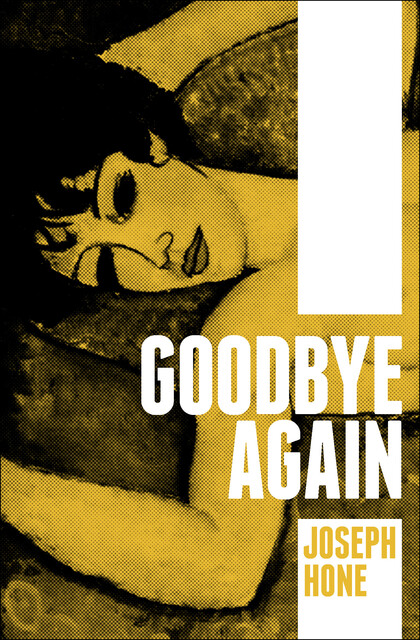 Goodbye Again, Joseph Hone