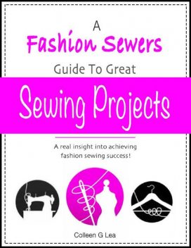 Fashion Sewers Guide to Great Sewing Projects, 
