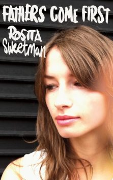 Fathers Come First, Rosita Sweetman