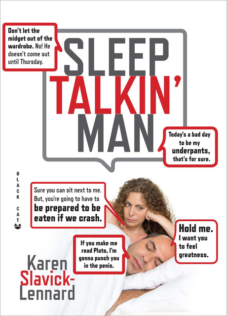 Sleep Talkin' Man, Karen Slavick-Lennard