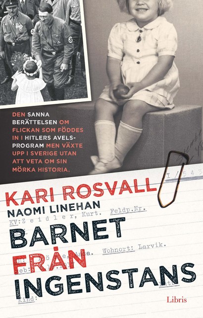 Barnet från ingenstans, Kari Rosvall, Naomi Linehan