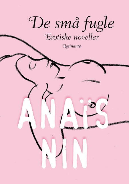 De små fugle, Anais Nin