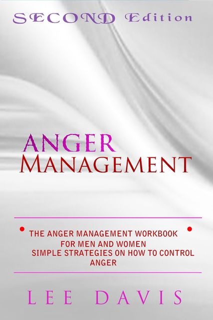 The Anger Management Workbook For Men And Women, Lee Davis