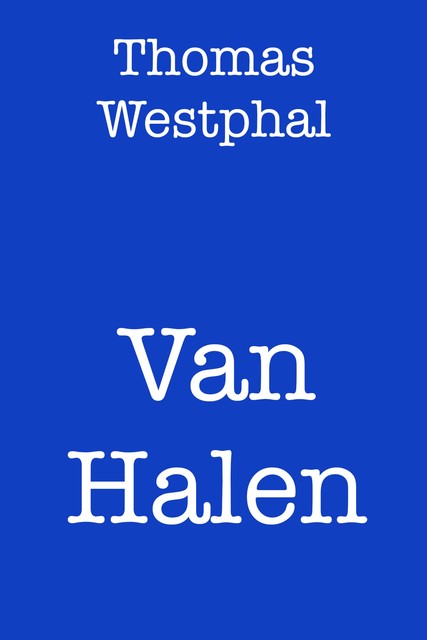 Van Halen, Thomas Westphal