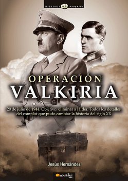 Operación Valkiria, Jesús Hernández Martínez