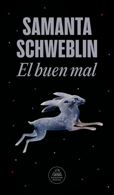 El buen mal, Samanta Schweblin