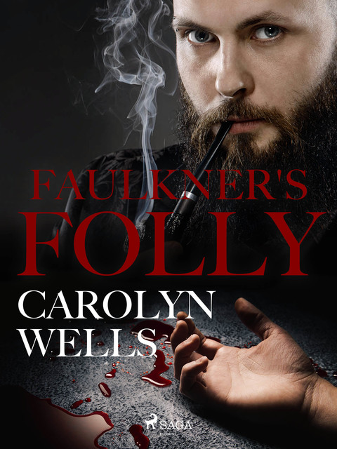 Faulkner's Folly, Carolyn Wells
