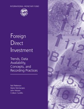 Foreign Direct Investment: Trends, Data Availability, Concepts, and Recording Practices, Neil Patterson