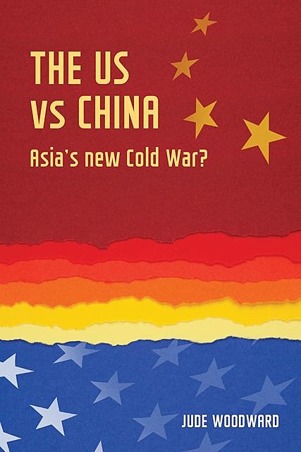 The US vs China, Jude Woodward