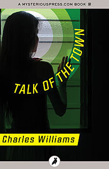Talk of the Town, Charles Williams
