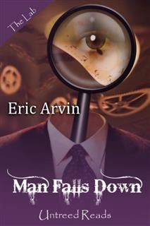 Man Falls Down, Eric Arvin