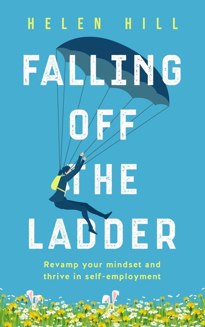 Falling Off The Ladder, Helen Hill
