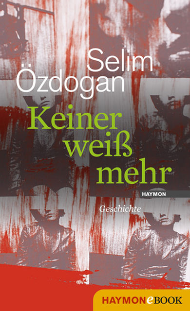 Keiner weiß mehr, Selim Özdogan